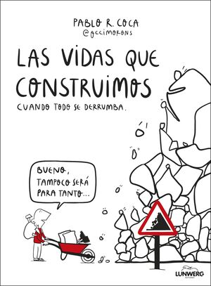 Compra Las Vidas Que Construimos Cuando Todo Se Derrumba en click.gt