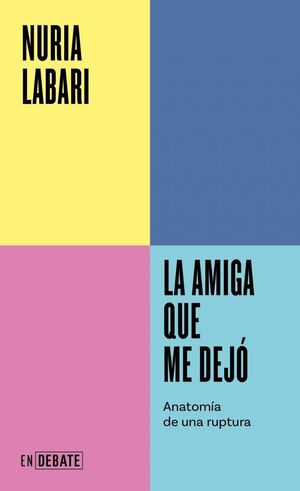 Compra La Amiga Que Me Dejó (serie Endebate) en click.gt