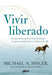 Portada del libro VIVIR LIBERADO - Compralo en Aristotelez.com