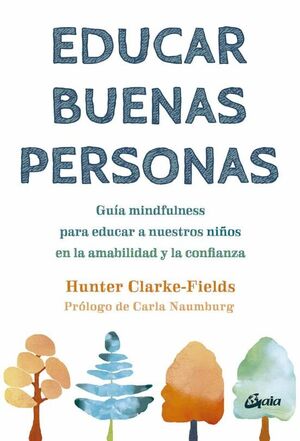 Portada del libro EDUCAR BUENAS PERSONAS - Compralo en Aristotelez.com