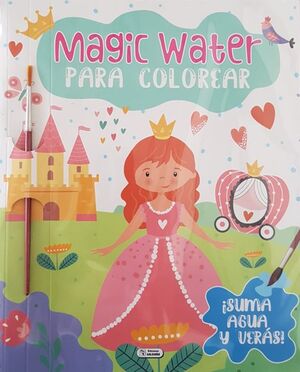 Portada del libro MAGIC WATER PARA COLOREAR - PRINCESA CPC199 - Compralo en Aristotelez.com