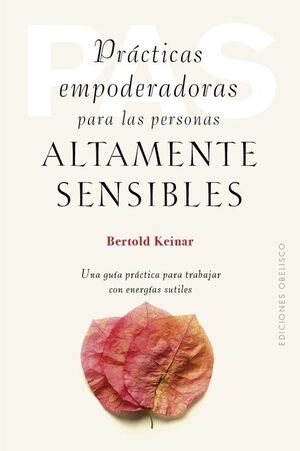 Practicas Empoderadoras Para Las Personas Áltamente Sensibles. Encuentre accesorios, libros y tecnología en Aristotelez.com.