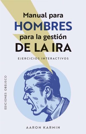 Compra Manual Para Hombres Para La Gestion De La Ira en click.gt