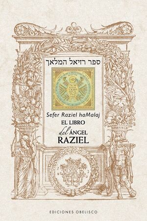 El Libro Del Angel Raziel. ¡No te hagas bolas! Compra en Zerobolas al mejor precio.
