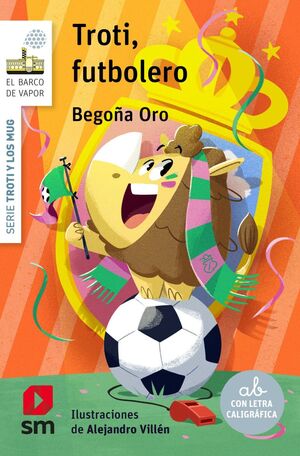 Portada del libro TROTI Y LOS MUGRES 7: TROTI FUTBOLERO - Compralo en Aristotelez.com