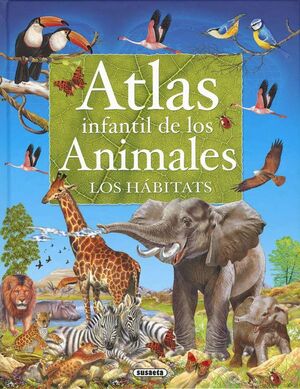 Compra Atlas Infantil De Los Animales. Los Hábitats S2182002 en click.gt