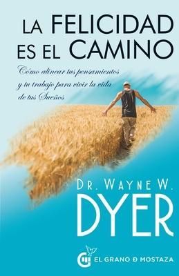 Portada del libro LA FELICIDAD ES EL CAMINO - Compralo en Aristotelez.com