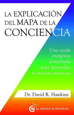 La Explicacion Del Mapa De La Conciencia. Aprovecha y compra todo lo que necesitas en Aristotelez.com.