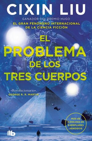 Portada del libro TRILOGIA TRES CUERPOS 1: EL PROBLEMA DE LOS TRES CUERPOS - Compralo en Aristotelez.com