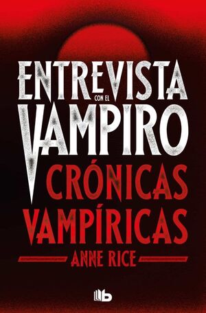 Portada del libro CRONICAS VAMPIRICAS 1: ENTREVISTA CON EL VAMPIRO (ED. SERIE TV) - Compralo en Aristotelez.com