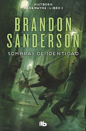 Portada del libro MISTBORN WAX & WAYNE 2: SOMBRAS DE IDENTIDAD - Compralo en Aristotelez.com