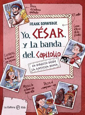 Portada del libro YO, CÉSAR Y LA BANDA DEL CAPITOLIO - Compralo en Aristotelez.com