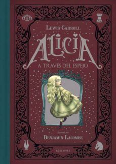 Portada del libro ALICIA A TRAVÉS DEL ESPEJO - Compralo en Aristotelez.com