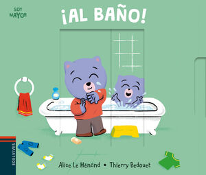 Soy Mayor 6: ¡al Baño!. Aristotelez.com es tu primera opción en libros.