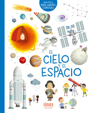 Biblioteca Para Mentes Curiosas: El Cielo Y El Espacio. Zerobolas tiene los mejores precios y envíos más rápidos.