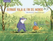 Portada del libro BERNABE VIAJA AL FIN DEL MUNDO - Compralo en Aristotelez.com