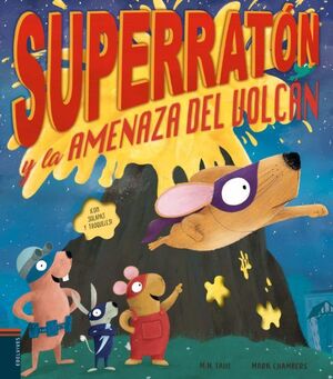 Portada del libro SUPERRATON Y LA AMENAZA DEL VOLCAN - Compralo en Aristotelez.com