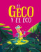 Portada del libro EL GECO Y EL ECO - Compralo en Aristotelez.com