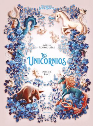 Compra Los Unicornios (enciclopedia De Seres Magicos) en click.gt