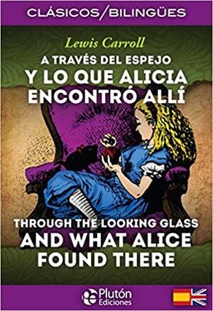 Portada del libro A TRAVES DEL ESPEJO / THROUGH THE LOOKING GLASS - Compralo en Aristotelez.com