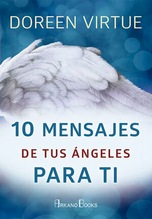 Portada del libro 10 MENSAJES DE TUS ÁNGELES PARA TI - Compralo en Aristotelez.com