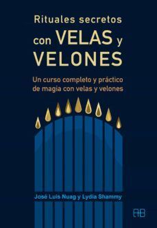 Rituales Secretos Con Velas Y Velones. Explora los mejores libros en Aristotelez.com