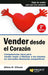 Portada del libro VENDER DESDE EL CORAZON - Compralo en Aristotelez.com