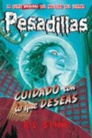 Portada del libro PESADILLAS 6: CUIDADO CON LO QUE DESEAS - Compralo en Aristotelez.com