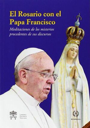 Portada del libro EL ROSARIO CON EL PAPA FRANCISCO - Compralo en Aristotelez.com