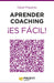 Portada del libro APRENDER COACHING ¡ES FÁCIL! - Compralo en Aristotelez.com