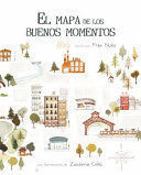 Compra El Mapa De Los Buenos Momentos en click.gt