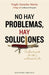 Portada del libro NO HAY PROBLEMAS, HAY SOLUCIONES - Compralo en Aristotelez.com