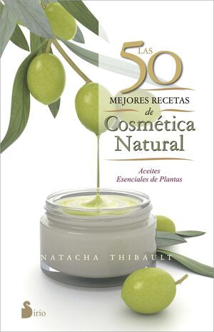 Portada del libro LAS 50 MEJORES RECETAS DE COSMÉTICA NATURAL - Compralo en Aristotelez.com