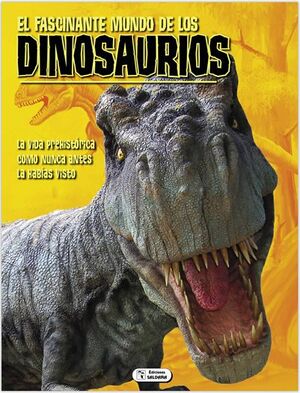 Portada del libro EL FASCINANTE MUNDO DE LOS DINOSAURIOS - Compralo en Aristotelez.com