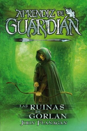 Aprendiz De Guardián 1: Las Ruinas De Gorlan. La variedad más grande de libros está Aristotelez.com