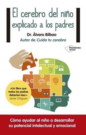 Portada del libro EL CEREBRO DEL NIÑO EXPLICADO A LOS PADRES - Compralo en Aristotelez.com