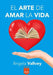 Portada del libro EL ARTE DE AMAR LA VIDA - Compralo en Aristotelez.com