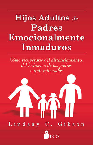 Portada del libro HIJOS ADULTOS DE PADRES EMOCIONALMENTE INMADUROS - Compralo en Aristotelez.com