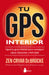 Portada del libro TU GPS INTERIOR - Compralo en Aristotelez.com
