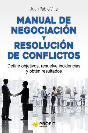 Portada del libro MANUAL DE NEGOCIACIÓN Y RESOLUCIÓN DE CONFLICTOS - Compralo en Aristotelez.com