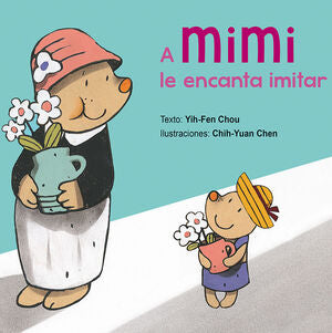 Portada del libro A MIMI LE ENCANTA IMITAR - Compralo en Aristotelez.com