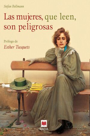 La Mujeres Que Leen Son Peligrosas. La variedad más grande de libros está Aristotelez.com