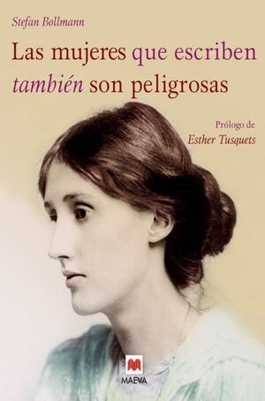 Las Mujeres Que Escriben También Son Peligrosas. Encuentre accesorios, libros y tecnología en Aristotelez.com.