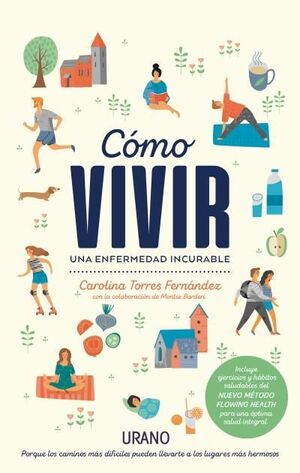 Portada del libro CÓMO VIVIR UNA ENFERMEDAD INCURABLE - Compralo en Aristotelez.com