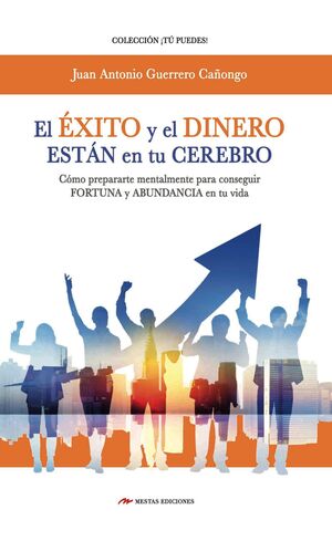 Portada del libro EL ÉXITO Y EL DINERO ESTÁN EN TU CEREBRO - Compralo en Aristotelez.com