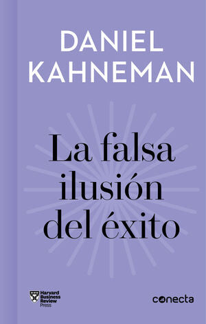 Portada del libro LA FALSA ILUSIÓN DEL ÉXITO (IMPRESCINDIBLES) - Compralo en Aristotelez.com