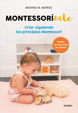 Portada del libro MONTESSORÍZATE - Compralo en Aristotelez.com