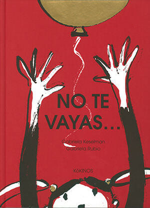 Portada del libro NO TE VAYAS - Compralo en Aristotelez.com