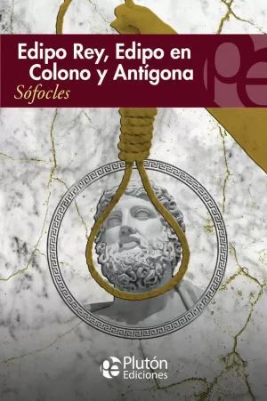 Portada del libro EDIPO REY, EDIPO EN COLONO Y ANTIGONA - Compralo en Aristotelez.com