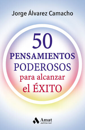 Portada del libro 50 PENSAMIENTOS PODEROSOS PARA ALCANZAR EL ÉXITO - Compralo en Aristotelez.com